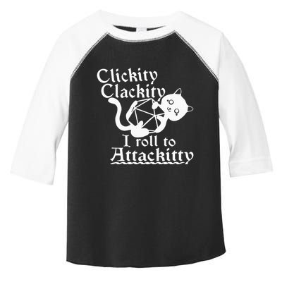Clickity Clackity I Roll To Attackity Game Dice Attackitty Toddler Fine Jersey T-Shirt