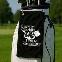 Clickity Clackity I Roll To Attackity Game Dice Attackitty Golf Towel