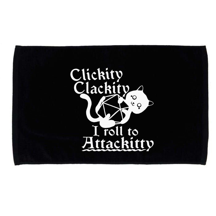 Clickity Clackity I Roll To Attackity Game Dice Attackitty Microfiber Hand Towel