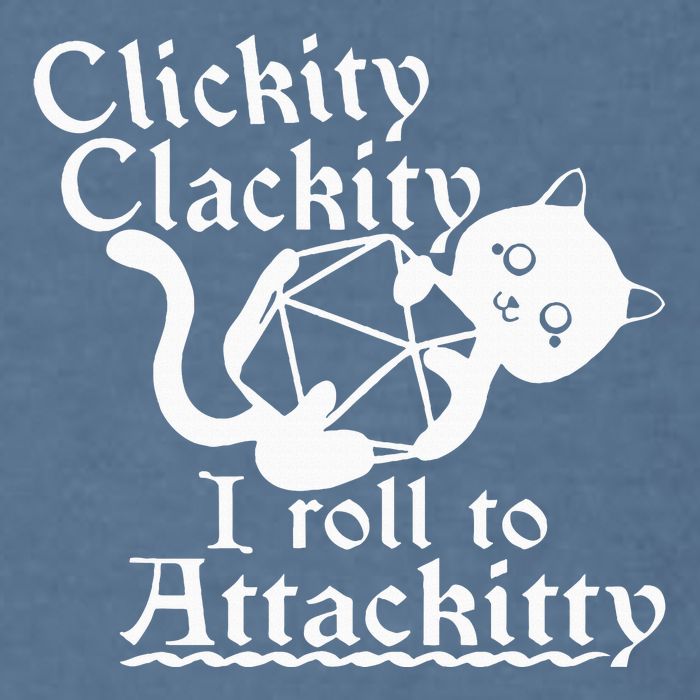 Clickity Clackity I Roll To Attackity Game Dice Attackitty Garment-Dyed Sweatshirt