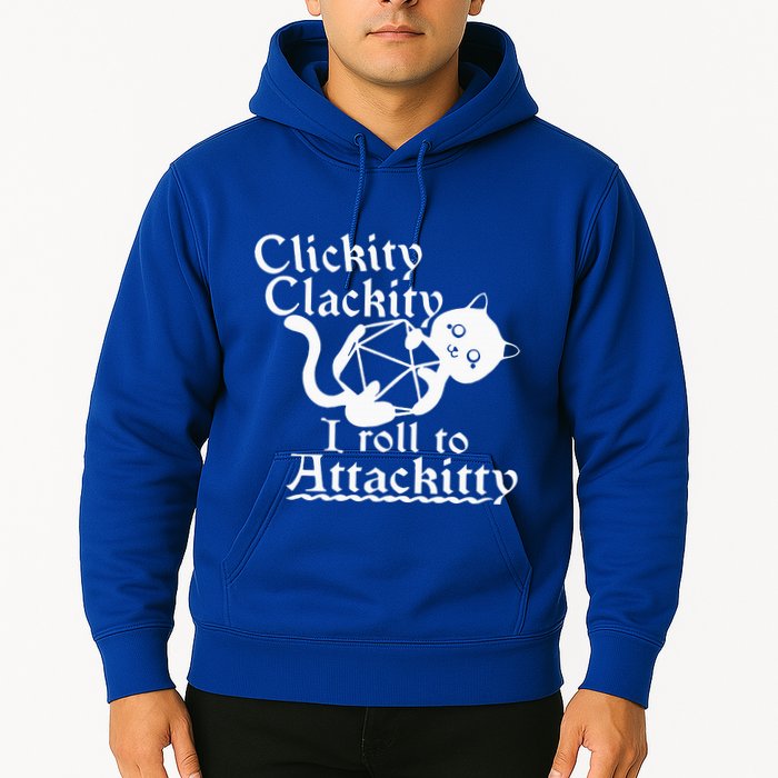 Clickity Clackity I Roll To Attackity Game Dice Attackitty Hoodie
