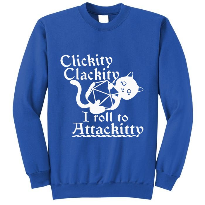 Clickity Clackity I Roll To Attackity Game Dice Attackitty Sweatshirt
