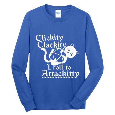 Clickity Clackity I Roll To Attackity Game Dice Attackitty Tall Long Sleeve T-Shirt