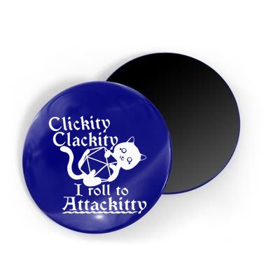 Clickity Clackity I Roll To Attackity Game Dice Attackitty Magnet