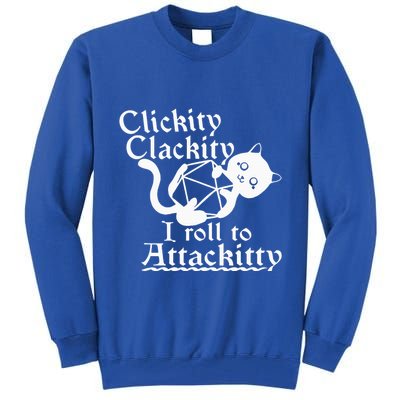 Clickity Clackity I Roll To Attackity Game Dice Attackitty Tall Sweatshirt
