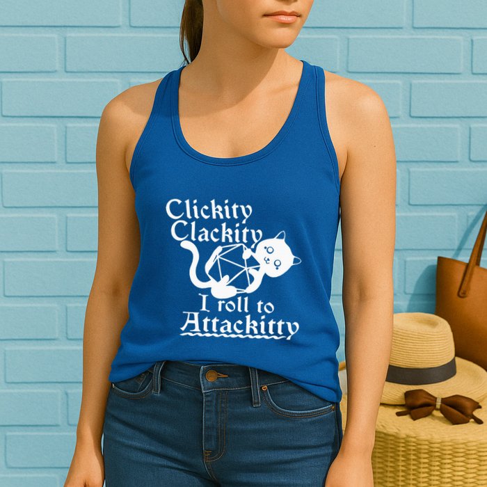 Clickity Clackity I Roll To Attackity Game Dice Attackitty Womens Tank Top