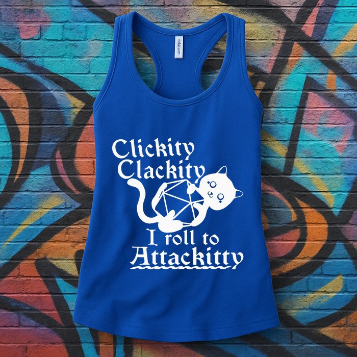 Clickity Clackity I Roll To Attackity Game Dice Attackitty Womens Tank Top
