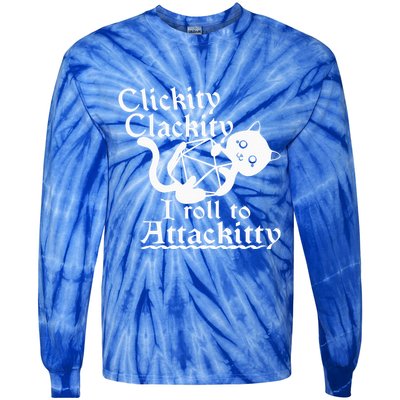 Clickity Clackity I Roll To Attackity Game Dice Attackitty Tie-Dye Long Sleeve Shirt