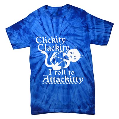 Clickity Clackity I Roll To Attackity Game Dice Attackitty Tie-Dye T-Shirt
