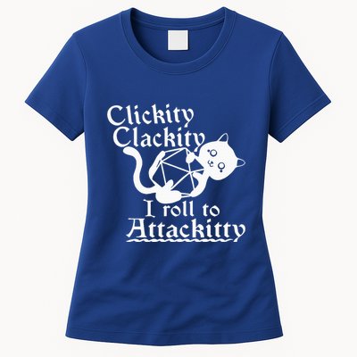 Clickity Clackity I Roll To Attackity Game Dice Attackitty Womens T-Shirt