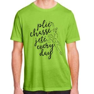 Clie Chasse Jete All Day Gift For Ballet Dancer Teacher Adult ChromaSoft Performance T-Shirt