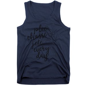 Clie Chasse Jete All Day Gift For Ballet Dancer Teacher Tank Top