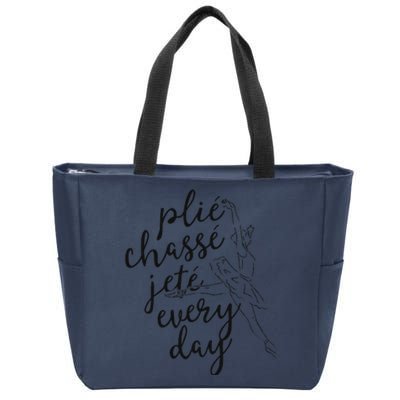 Clie Chasse Jete All Day Gift For Ballet Dancer Teacher Zip Tote Bag