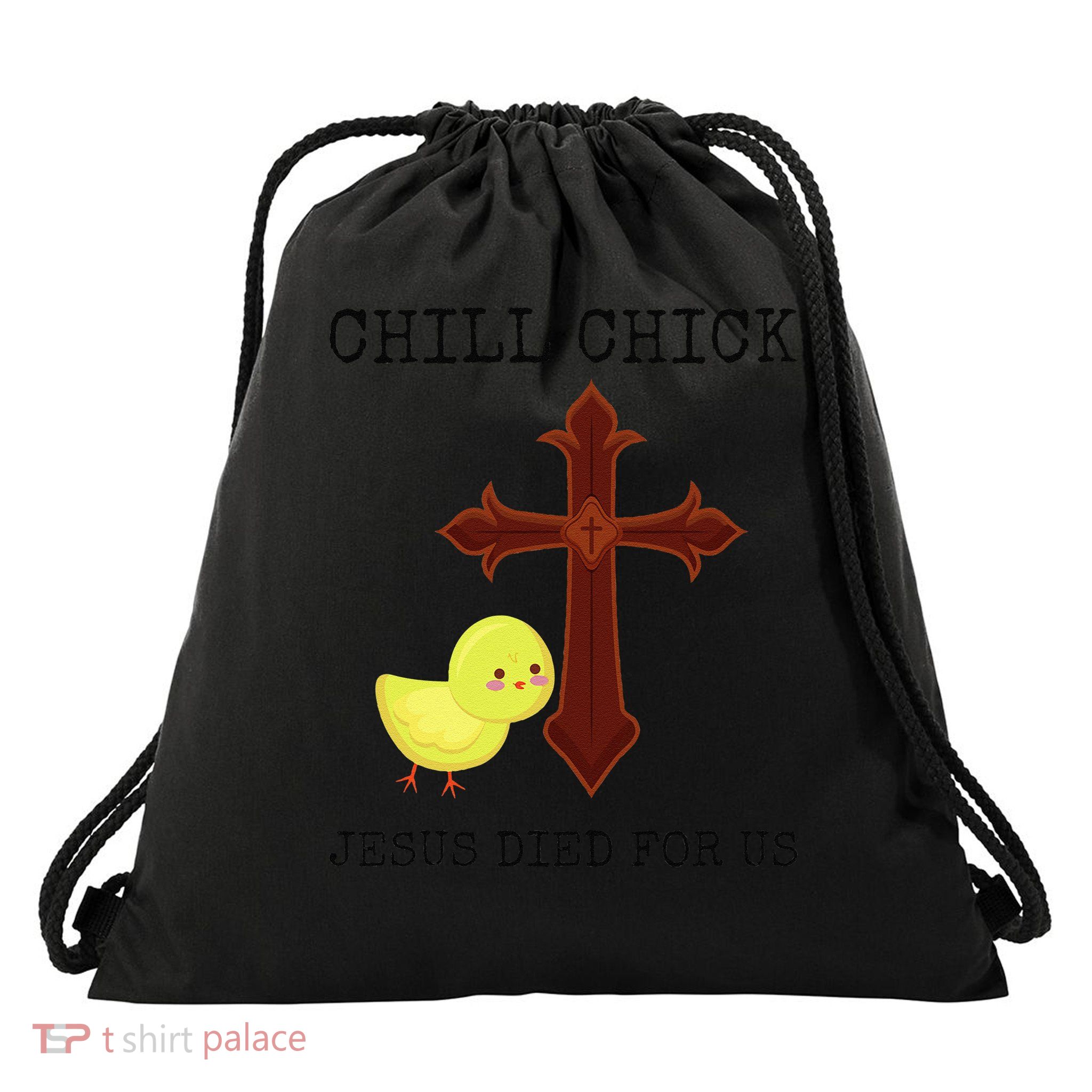 Chill Chick Jesus Died For Us Funny Christian Easter Drawstring Bag
