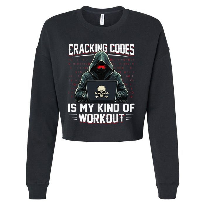 Cracking Codes Kind Of Workout Funny Cybersecurity Hacker Cropped Pullover Crew