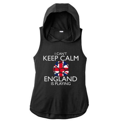 Cool Cant Keep Calm England Is Playing Soccer Ladies PosiCharge Tri-Blend Wicking Draft Hoodie Tank