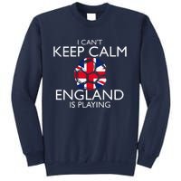 Cool Cant Keep Calm England Is Playing Soccer Sweatshirt