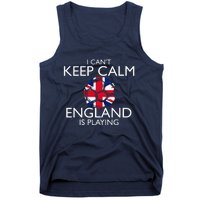 Cool Cant Keep Calm England Is Playing Soccer Tank Top