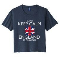 Cool Cant Keep Calm England Is Playing Soccer Women's Crop Top Tee