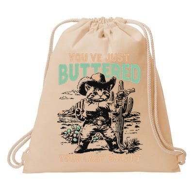Cute Cowboy Kitten YouVe Just Buttered Your Last Biscuit Drawstring Bag