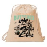 Cute Cowboy Kitten YouVe Just Buttered Your Last Biscuit Drawstring Bag