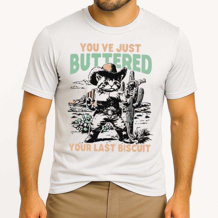 Cute Cowboy Kitten YouVe Just Buttered Your Last Biscuit Cooling Performance Crew T-Shirt