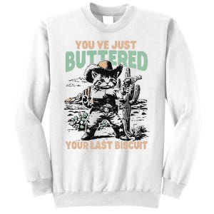 Cute Cowboy Kitten YouVe Just Buttered Your Last Biscuit Sweatshirt