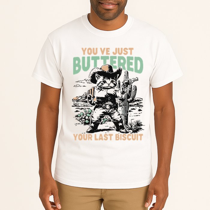Cute Cowboy Kitten YouVe Just Buttered Your Last Biscuit Tall T-Shirt