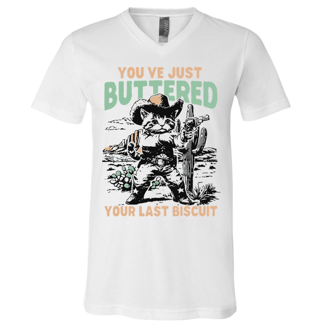 Cute Cowboy Kitten YouVe Just Buttered Your Last Biscuit V-Neck T-Shirt