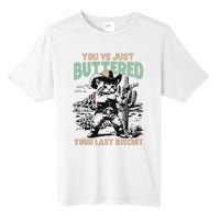 Cute Cowboy Kitten YouVe Just Buttered Your Last Biscuit Tall Fusion ChromaSoft Performance T-Shirt