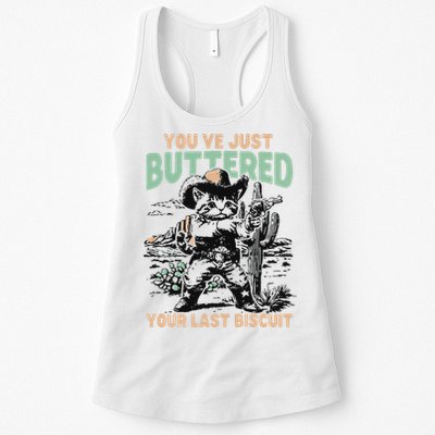 Cute Cowboy Kitten YouVe Just Buttered Your Last Biscuit Womens Tank Top