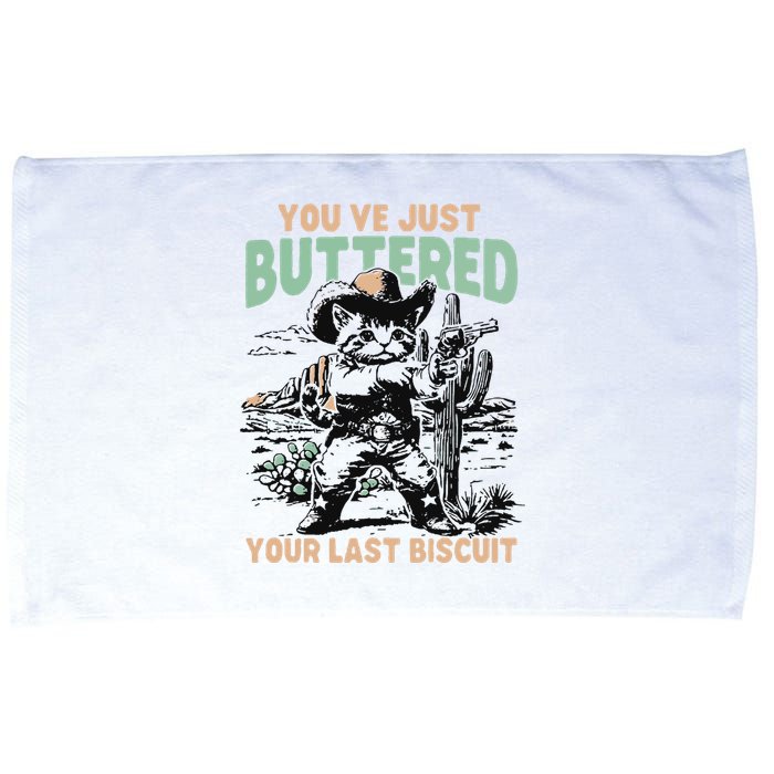 Cute Cowboy Kitten YouVe Just Buttered Your Last Biscuit Microfiber Hand Towel