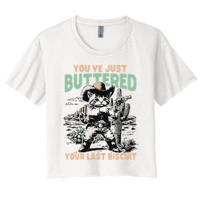 Cute Cowboy Kitten YouVe Just Buttered Your Last Biscuit Women's Crop Top Tee