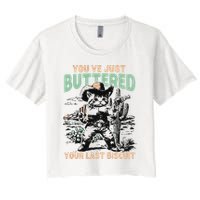 Cute Cowboy Kitten YouVe Just Buttered Your Last Biscuit Women's Crop Top Tee