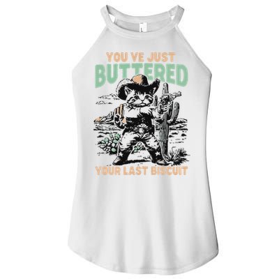 Cute Cowboy Kitten YouVe Just Buttered Your Last Biscuit Women's Perfect Tri Rocker Tank