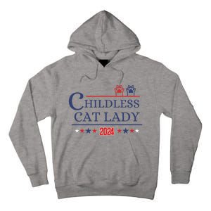 Childless Cat Kamala 2024 Childless Cat Lady 2024 Childless Cat Lady Kamala 2024 Tall Hoodie