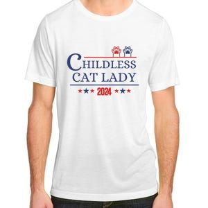 Childless Cat Kamala 2024 Childless Cat Lady 2024 Childless Cat Lady Kamala 2024 Adult ChromaSoft Performance T-Shirt