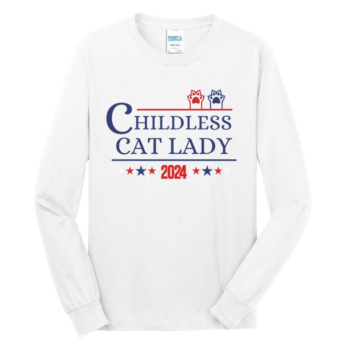 Childless Cat Kamala 2024 Childless Cat Lady 2024 Childless Cat Lady Kamala 2024 Tall Long Sleeve T-Shirt