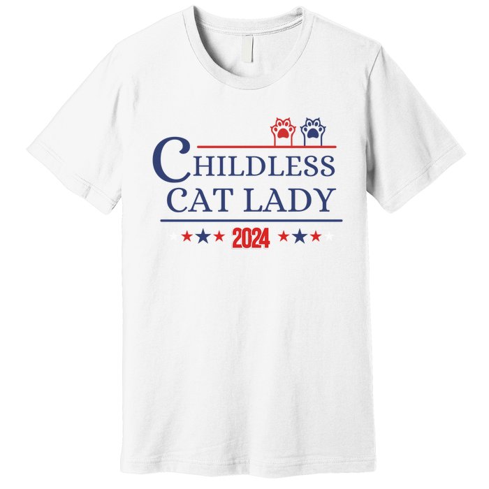 Childless Cat Kamala 2024 Childless Cat Lady 2024 Childless Cat Lady Kamala 2024 Premium T-Shirt