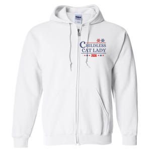 Childless Cat Kamala 2024 Childless Cat Lady 2024 Childless Cat Lady Kamala 2024 Full Zip Hoodie