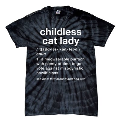 Childless Cat Lady Funny Dictionary Definition Tie-Dye T-Shirt