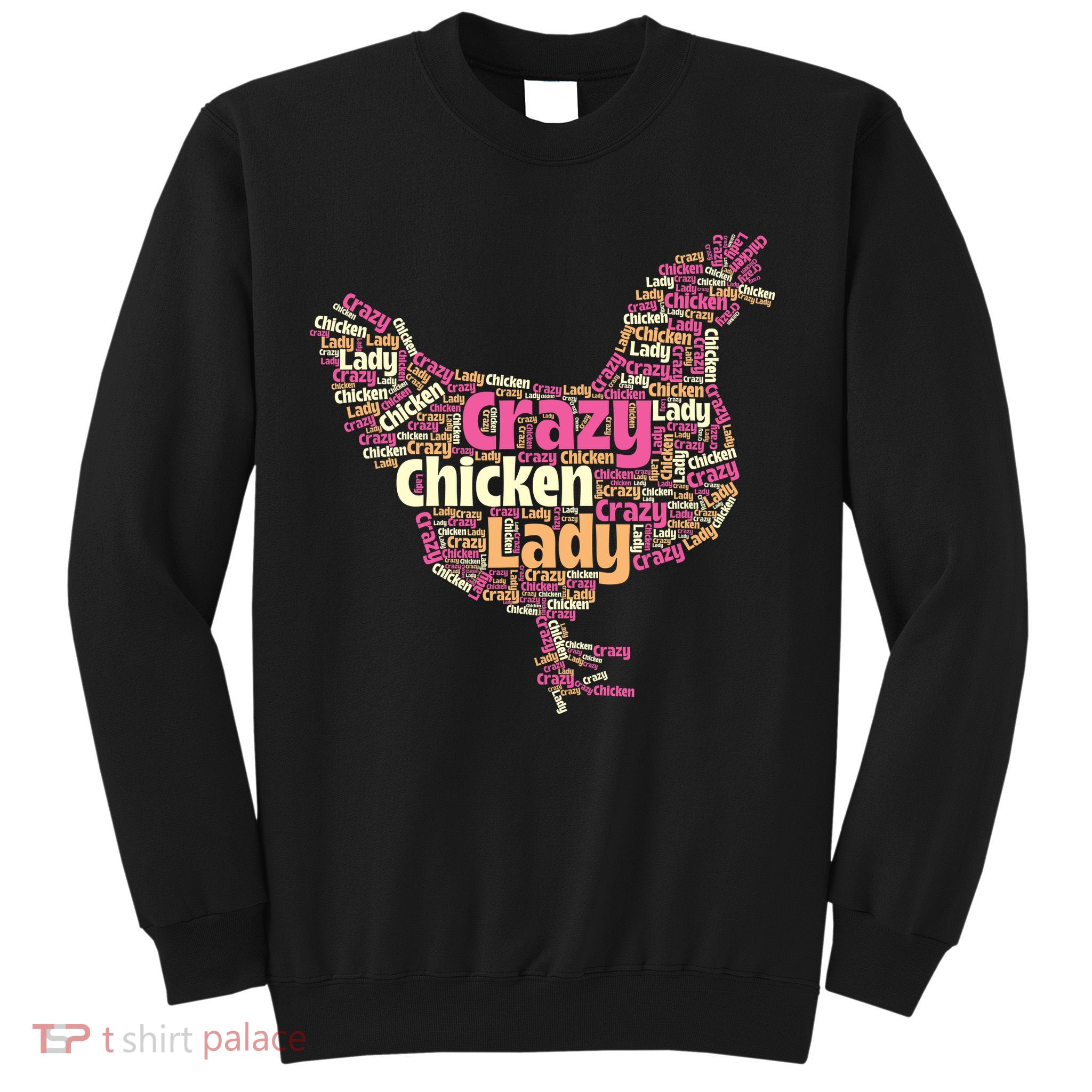 Crazy Chicken Lady Typography Chickens Farm Animal Lover Sweatshirt