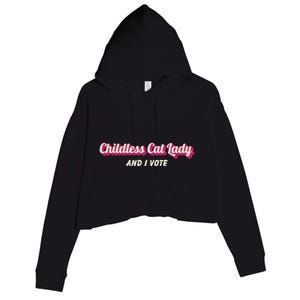 Childless Cat Lady And I Vote Ladies Is Voting Kamala Crop Fleece Hoodie