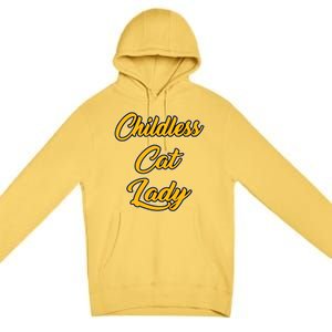 Childless Cat Lady Funny Design Premium Pullover Hoodie