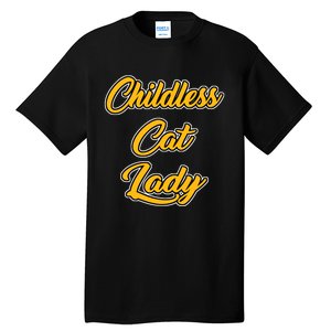 Childless Cat Lady Funny Design Tall T-Shirt