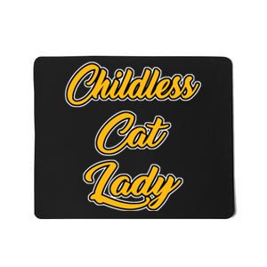 Childless Cat Lady Funny Design Mousepad