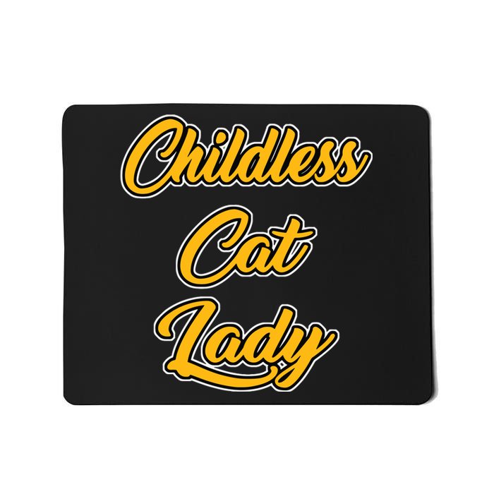 Childless Cat Lady Funny Design Mousepad