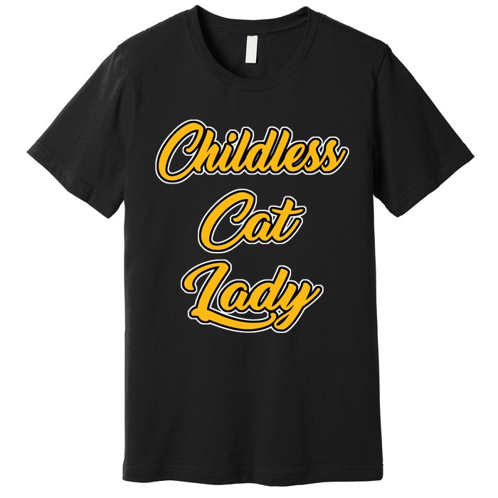 Childless Cat Lady Funny Design Premium T-Shirt