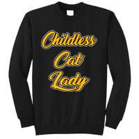 Childless Cat Lady Funny Design Tall Sweatshirt