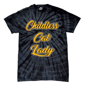 Childless Cat Lady Funny Design Tie-Dye T-Shirt